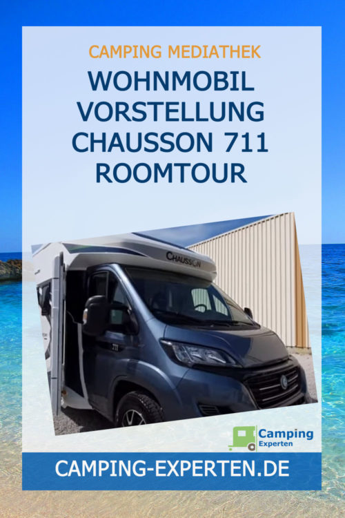Wohnmobil Vorstellung Chausson 711 Roomtour