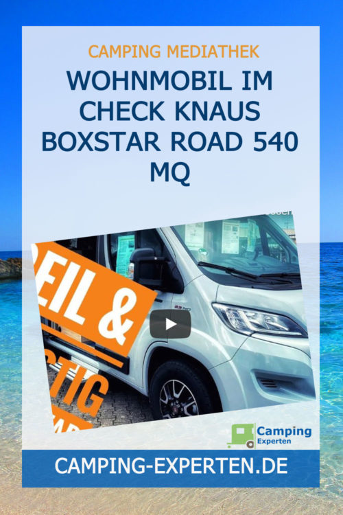 Wohnmobil im Check Knaus BoxStar Road 540 MQ