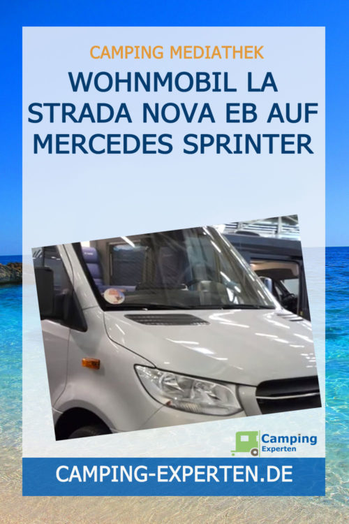 Wohnmobil la strada NOVA EB auf Mercedes Sprinter