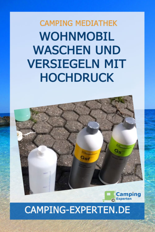 Wohnmobil waschen und versiegeln mit Hochdruck