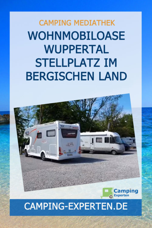 WohnmobilOase Wuppertal Stellplatz im Bergischen Land