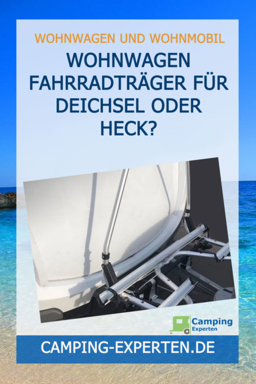 Wohnwagen Fahrradträger für Deichsel oder Heck?