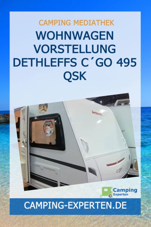 Wohnwagen Vorstellung Dethleffs C´GO 495 QSK