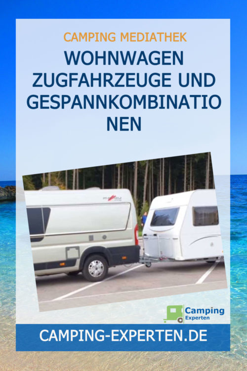 Wohnwagen Zugfahrzeuge und Gespannkombinationen