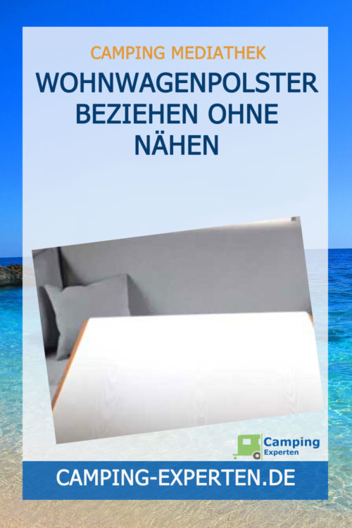 Wohnwagenpolster beziehen ohne nähen